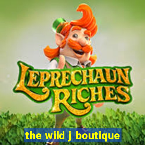 the wild j boutique